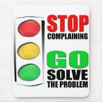 Stop Complaining mousepads