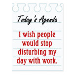 Stop disturbing my day postcard