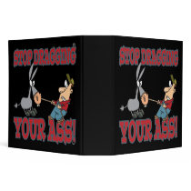 stop dragging your ass donkey humor binders