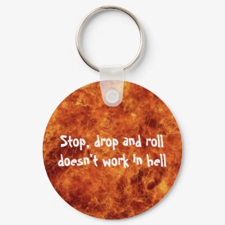 Stop, drop and roll Keychain keychain