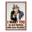 Stop fighting with your brother posters
