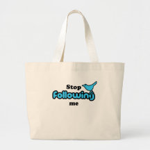 Stop following me bags