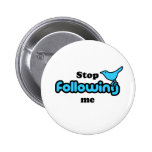 Stop following me pins