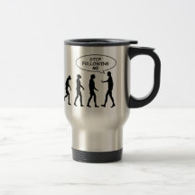 Stop Following Me Travel Mug
