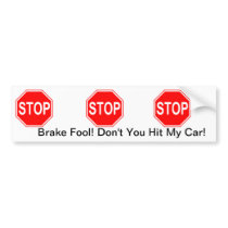 Stop Fool Bumper Stickers