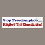 Stop Freedomphobia! bumper stickers
