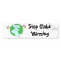 Stop Global Warming Bumper Sticker bumper stickers