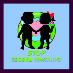 Stop Global Warming Poster