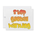 Stop Global Warming products! invitations