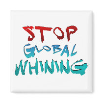 Stop Global Whining magnets by PixieDust11 Stop Global Whining magnets