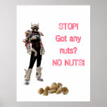 STOP! Got any nuts? NO NUTS! posters