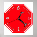 Stop Hammer Time Sign Clock Posters