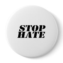 Stop Hate Pinback Buttons
