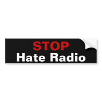 STOP Hate Radio Bumper Stickers