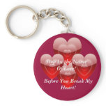 Stop In The Name Of Love Keychain