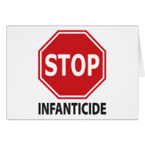 Stop Infanticide Greeting Card