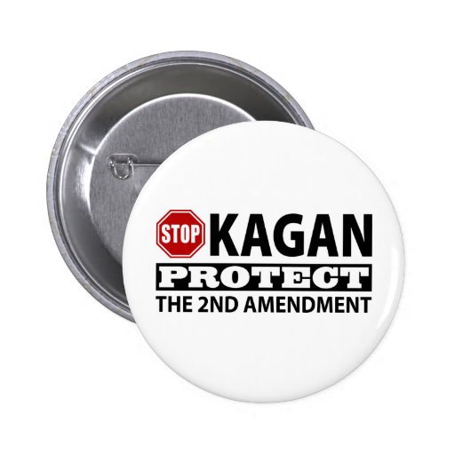 Stop Kagan Protect the Second Amendment Button
