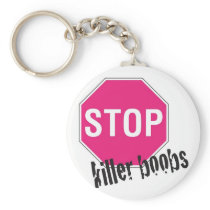 Stop killer boobs keychain