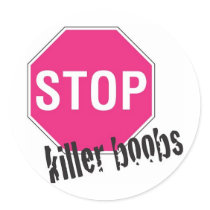 Stop killer boobs stickers