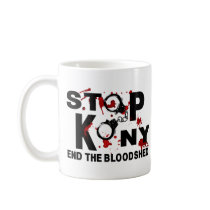 Stop Kony. End the Bloodshed. Coffee Mug