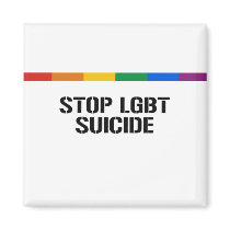 STOP LGBT SUICIDE FRIDGE MAGNET