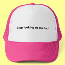 Stop looking at my hat!
