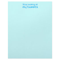 Stop looking at my tweets letterhead