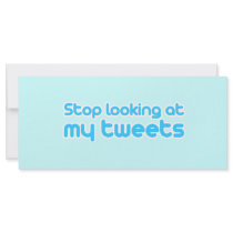 Stop looking at my tweets rack cards