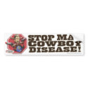 Stop Mad Cowboy Disease bumper stickers by endofanerror Stop Mad Cowboy Disease bumper stickers
