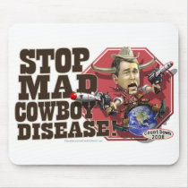 Stop Mad Cowboy Disease mousepads