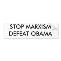 STOP MARXISMDEFEAT OBAMA bumper stickers