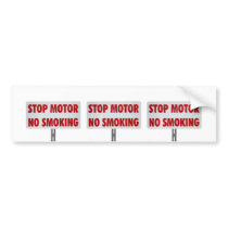 Stop Motor No Smoking Bumper Stickers