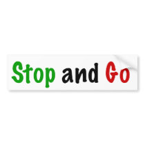 Stop N Go Bumper Sticker