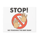 Stop! No Touching Baby Bump postcards