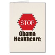 Stop Obama Healthcare Greeting Card