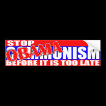 Stop Obamanism Bumper Sticker bumper stickers