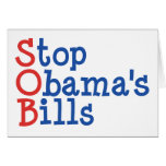 Stop Obama's Bills - from ruining our Country Cards