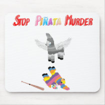 Stop Pinata Murder Mousepad by ChestArmor Stop Pinata Murder Mousepad