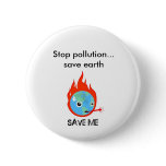 Stop pollution... save earth pin