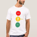 Stop - Praise - Go t-shirts by ebi41 Stop - Praise - Go t-shirts