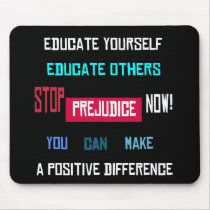 Stop Prejudice Mousepad mousepads