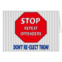 Stop Repeat Offenders Greeting Card