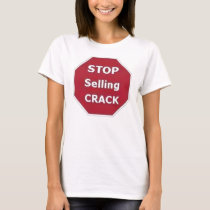 Stop Selling Crack (SSC) t-shirts by d2000e Stop Selling Crack (SSC) t-shirts