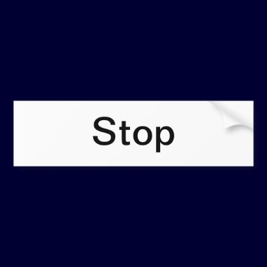 Stop Sign/ bumper stickers