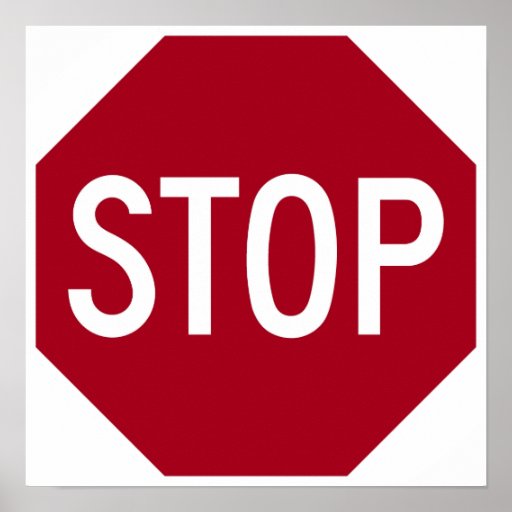 Stop Sign Posters, Stop Sign Prints, Art Prints, & Poster Designs Zazzle