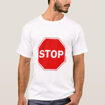 Stop Sign t-shirts