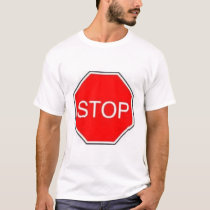 stop sign t-shirts by skittlz stop sign t-shirts