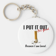 Stop Smoking I Put It Out Family Loves Me Key Chain