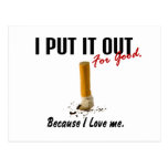 Stop Smoking I Put It Out I Love Me Postcards