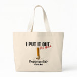 Stop Smoking I Put It Out Kids Love Me bags